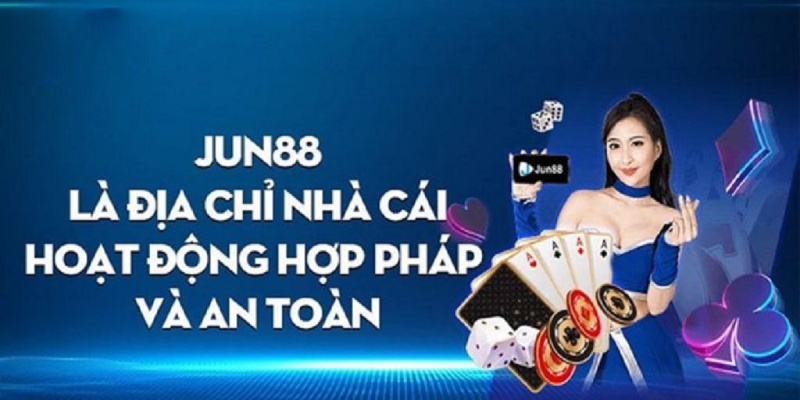 Jun88 - Nhà cái chiếm trọn niềm tin của khách hàng